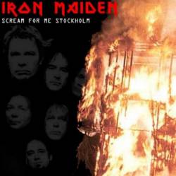 Iron Maiden (UK-1) : Scream for me Stockholm